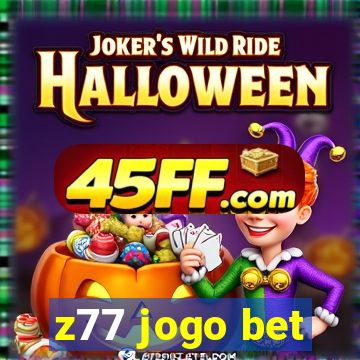 z77 jogo bet
